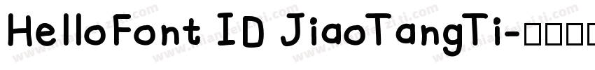 HelloFont ID JiaoTangTi字体转换